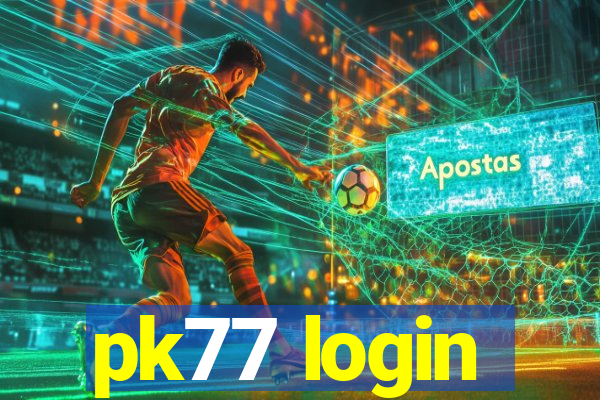 pk77 login